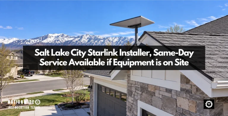 Salt Lake City Starlink installer featured image: stone-and-siding house with a shingle roof in a Salt Lake valley neighborhood, dish mounted above the gable with the snow-capped Wasatch Range behind, with the text Salt Lake City Starlink Installer, Same-Day Service Available if Equipment is on Site